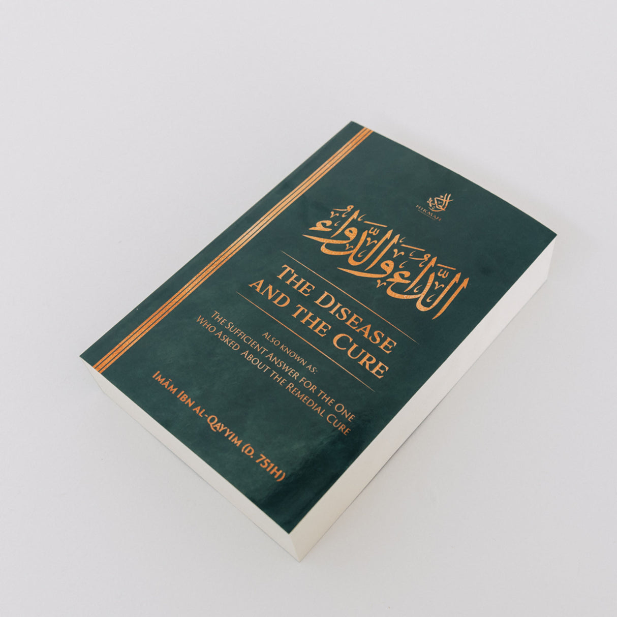 The Disease And The Cure Ibn Al-Qayyim