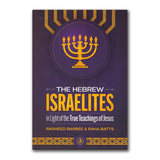 The Hebrew Israelites in Light of the True Teachings of Jesus
