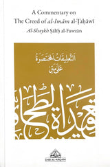 A Commentary On The Creed of Imam al-Tahawi  Revised Edition