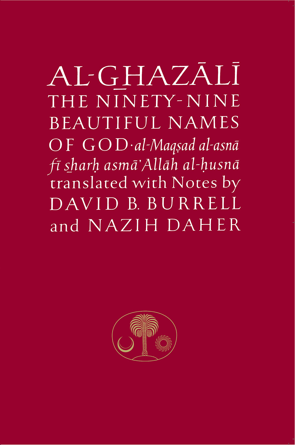 Al-Ghazali on the Ninety-nine Beautiful Names of God