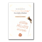 The Explanation Of The Book Of Knowledge From Sahih al-Bukhari