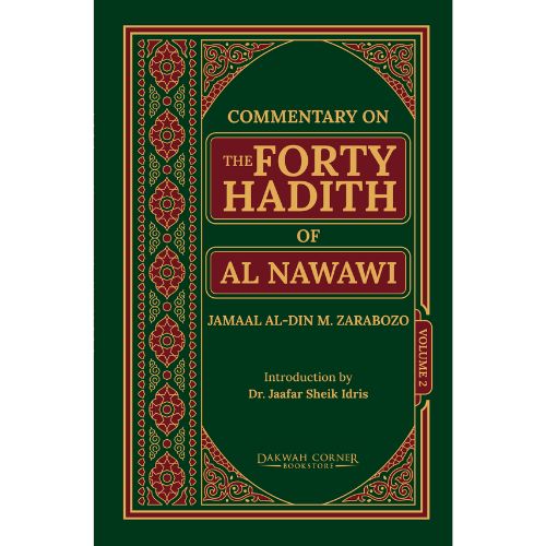 Commentary on the Forty Hadith of Al-Nawawi (2 Vol) by Jamaal Al Din M.Zarabozo