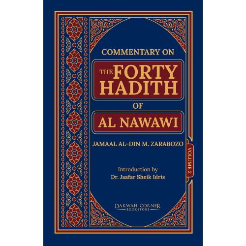 Commentary on the Forty Hadith of Al-Nawawi (2 Vol) by Jamaal Al Din M.Zarabozo