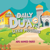 Daily Duas for Little Muslims