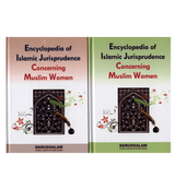 Encyclopedia Of Islamic Jurisprudence Concerning Muslim Women [ 3 Volume Set ]