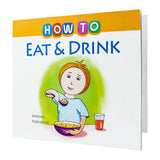 How To Eat and Drink