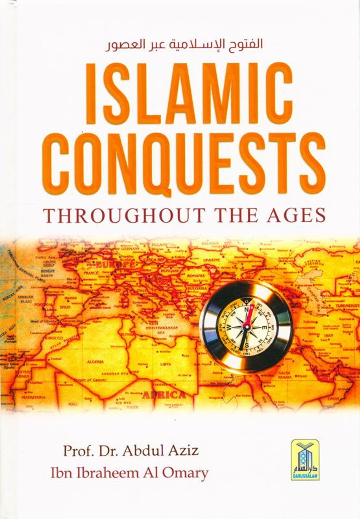 Islamic Conquest Throughout The Ages