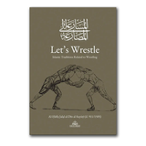 Let's Wrestle: Islamic Traditions Related to Wrestling