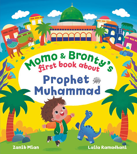 Momo and Bronty's First Book About Prophet Muhammad