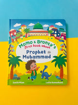 Momo and Bronty's First Book About Prophet Muhammad