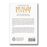 A Treatise on Muslim Unity and a Repudiation of Splitting and Differing