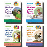 The Muslims Way and Doing Thing (Set of 4 books)