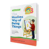 The Muslims Way and Doing Thing (Set of 4 books)