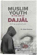 Muslim Youth in the Age of Dajjal