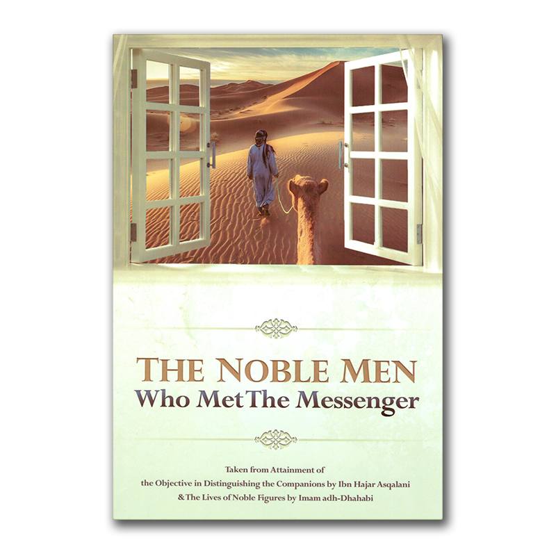 The Noble Men Who Met The Messenger