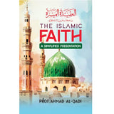 The Islamic Faith A Simplified Presentation