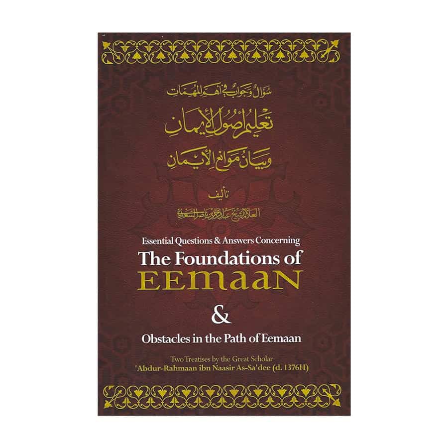 Essential Q & A Concerning the Foundations of Eemaan