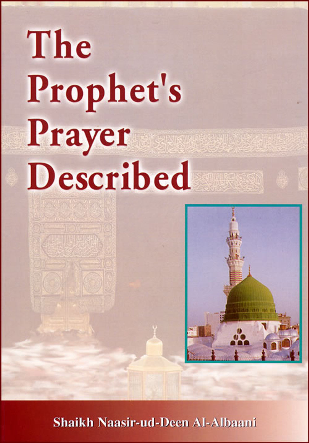 The Prophet Prayer Described (JIMAS)