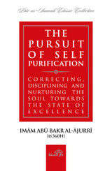 The Pursuit of Self-Purification by Imam al-Ajurri