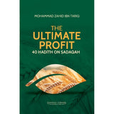 The Ultimate Profit : 40 Hadith on Sadaqah