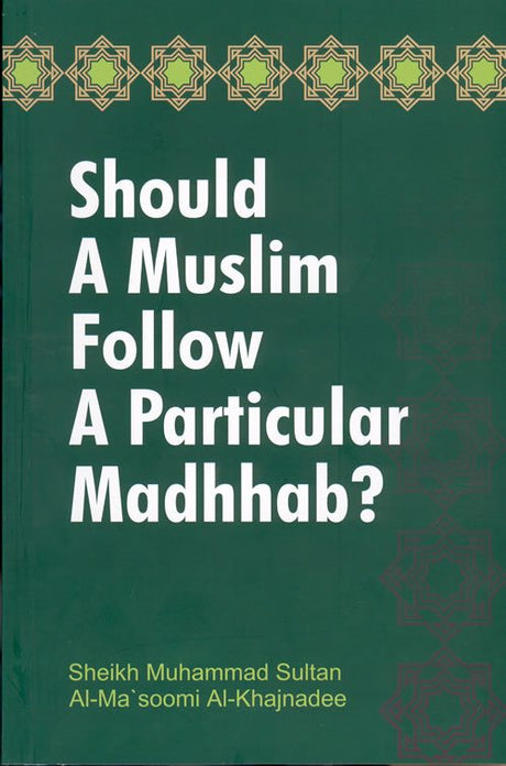 Should a Muslim follow a Particular Madhab? (Default)