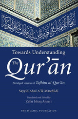 Towards Understanding the Qur'an ENGLISH ONLY EDITION