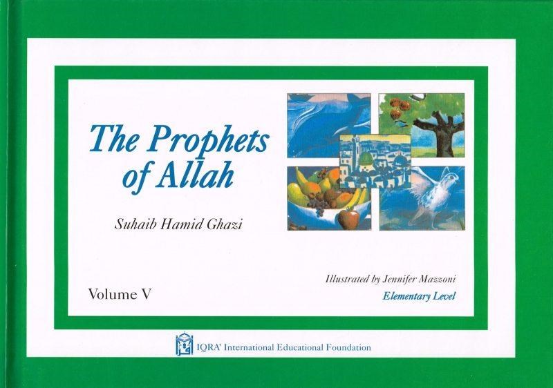 The Prophets of Allah Volume 5