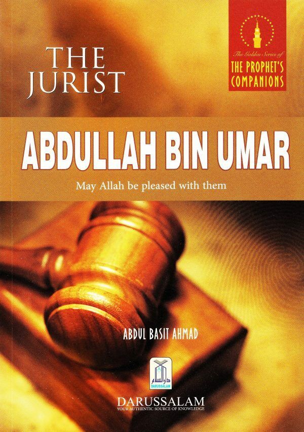 Golden Series The Jurist: Abdullah Bin Umar (R)