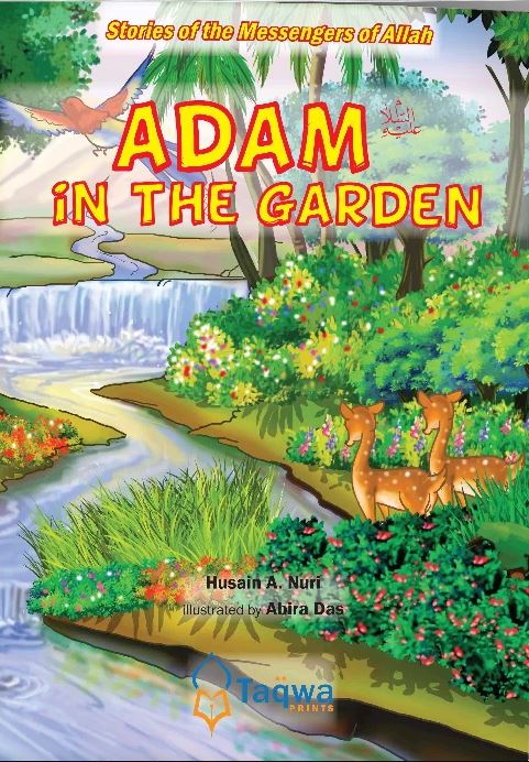 Stories Of The Messengers Of Allah- Adam In The Garden