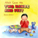 Allah Gave Me: Two Hands And Feet