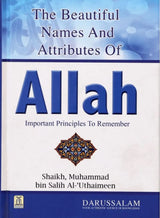 The Beautiful Names And Attributes of Allah