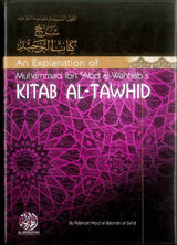 An Explanation Of Muhammad Ibn Abd Al-Wahhab's Kitab Al-Tawhid