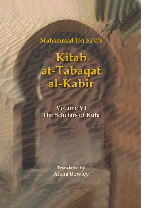 The Scholars of Kufa - at Tabaqat al Kabir Volume 4 -0