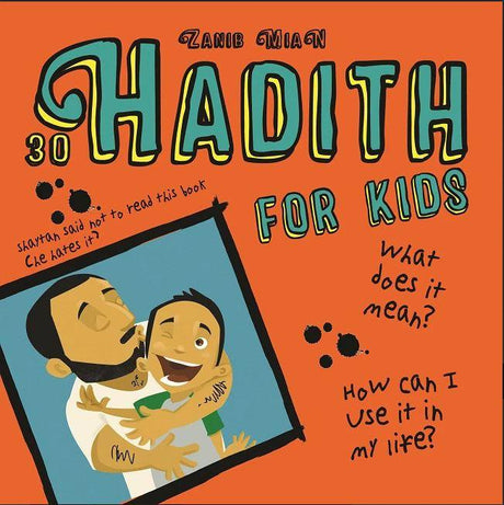 30 Hadith for Kids : Zanib Mian