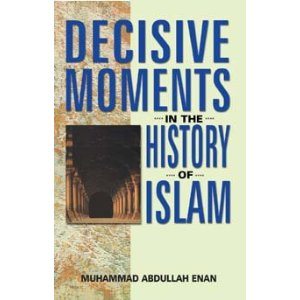 Decisive Moments in the History of Islam -0