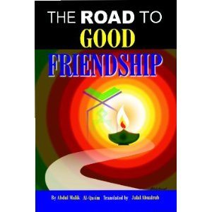 Road to Good Friendship - Darussalam Islamic Bookshop Australia