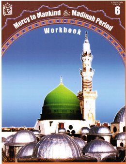 Mercy to Mankind Workbook :Madinah Period-0