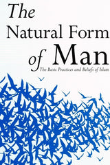 The Natural Form Of Man