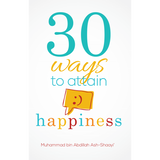30 Ways To Attain Happiness