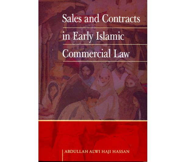 Sales And Contracts In Early Islamic Commercial Law