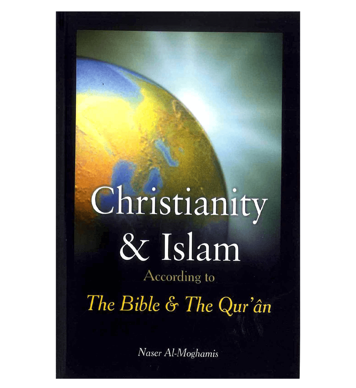 Christianity & Islam According to Bible & Quran