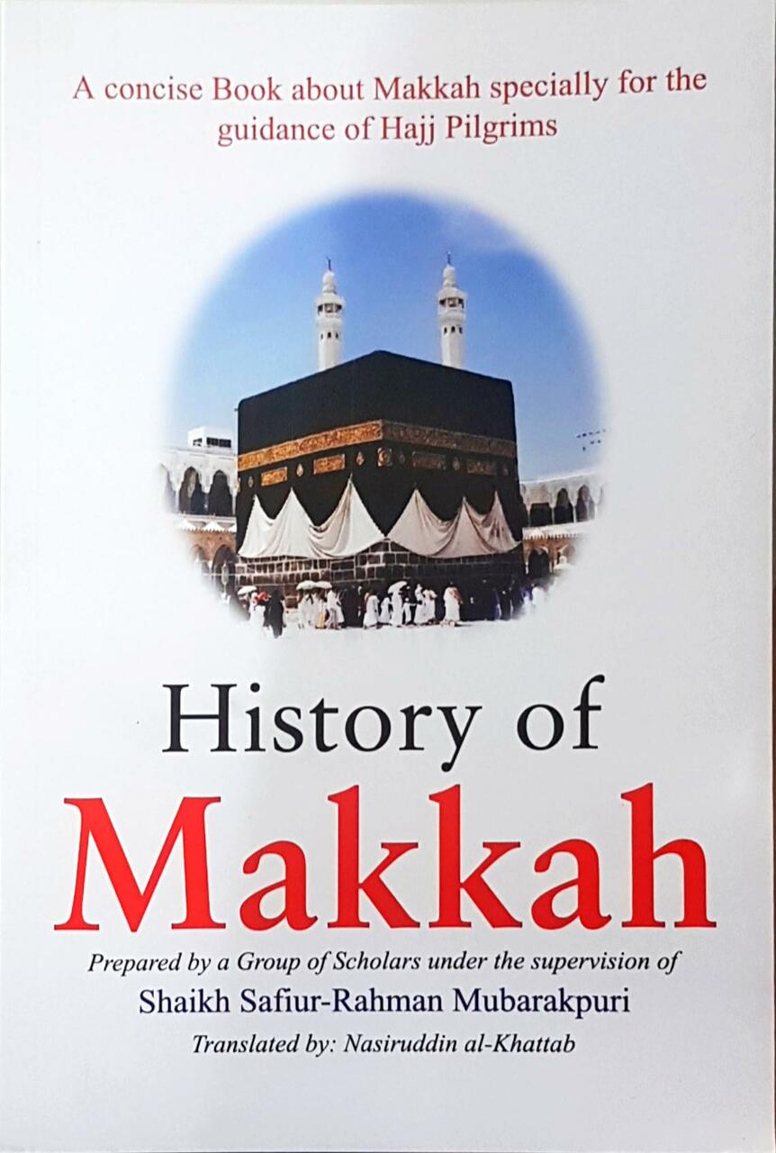 History of Makkah Mukarramah
