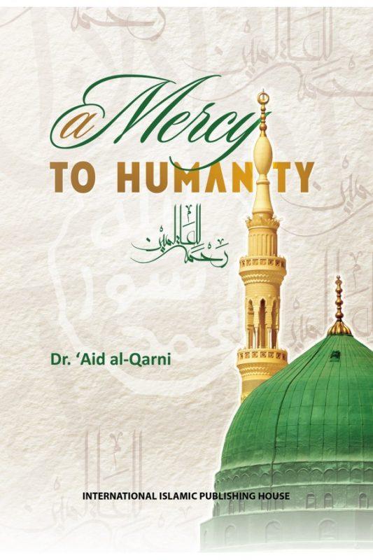 A Mercy To Humanity - Darussalam Islamic Bookshop Australia