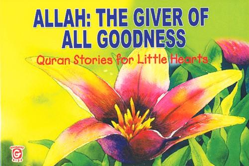 Allah: The Giver of all the Goodness