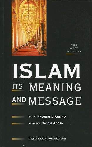 Islam - Its Meaning And Message