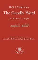 The Goodly Word by Ibn Taymiyya