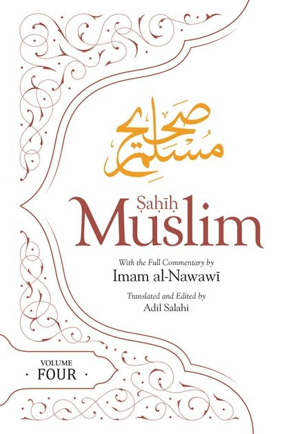 Sahih Muslim Vol. 4 With the Full Commentary by Imam Nawawi