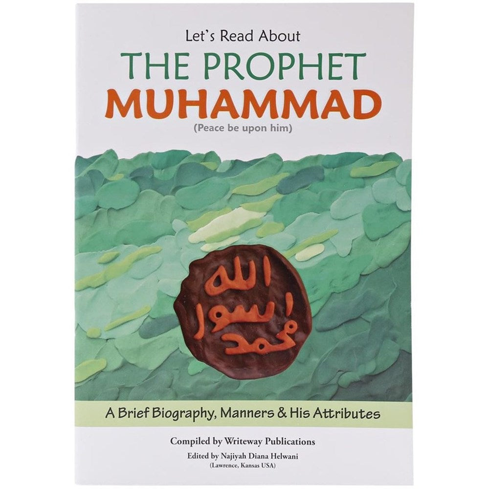 Let's Read About the Prophet Muhammad (Peace Be Upon Him)