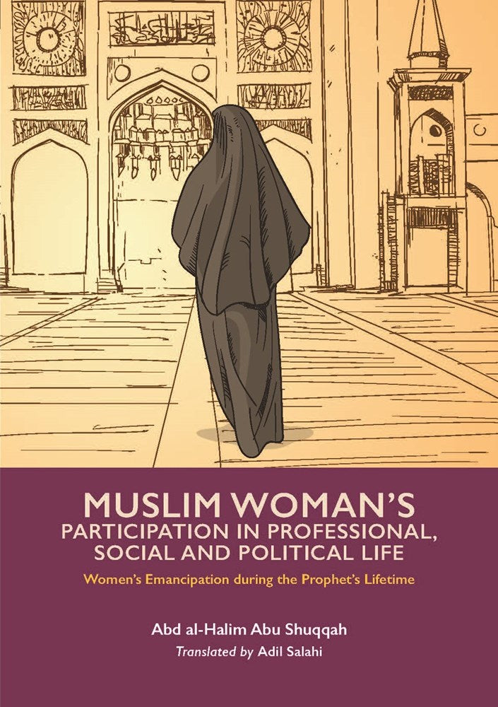 Muslim Woman’s Participation in Professional, Political and Social Life Vol. 3