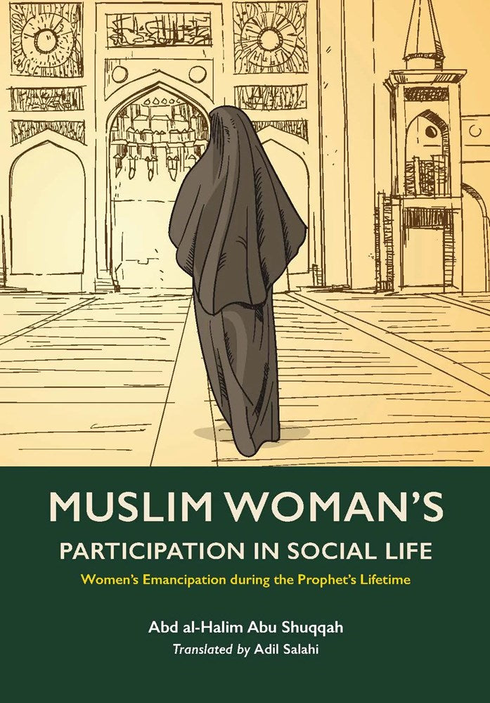 Muslim Woman’s Participation in Social Life (VOLUME 2)